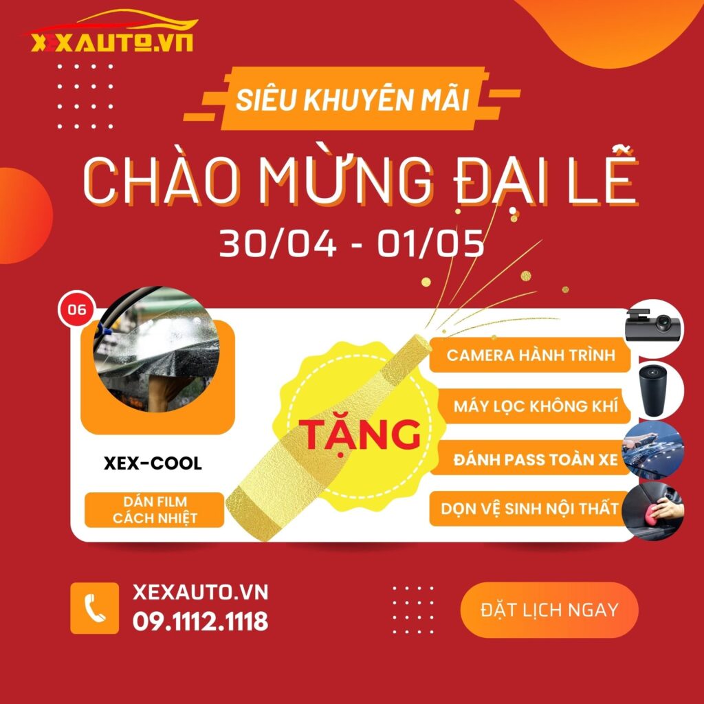 CHƯƠNG TRÌNH KHUYẾN MÃI - ƯU ĐÃI GIẢM GIÁ, SALE NGÀY VÀNG 30/4 - 01/05 SIÊU KHỦNG TẠI X.E.XAUTO.VN 8 Dán film cách nhiệt XEXCOOL để nhận ưu đãi giảm giá vfa quà tặng